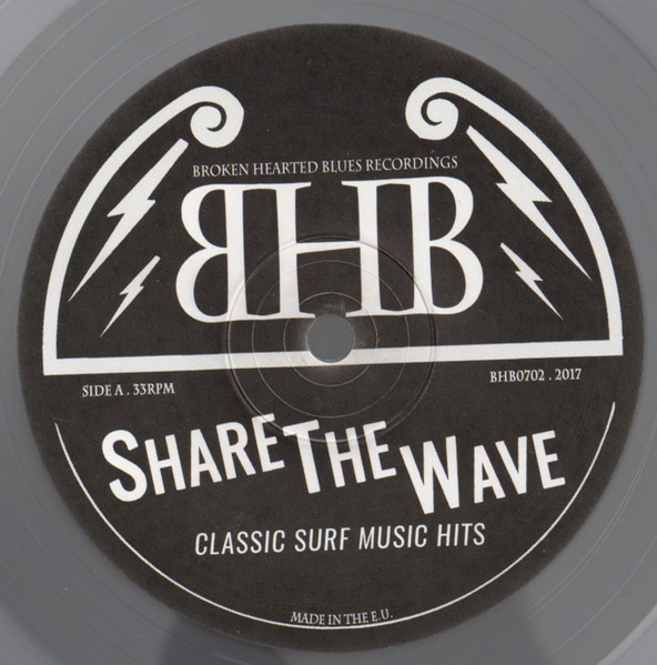 Various - Share The Wave - Classic Surf Music Hits | Broken Hearted Blues Recordings LTD (BHB0702.2017) - 3 Various - Share The Wave - Classic Surf Music Hits | Broken Hearted Blues Recordings LTD (BHB0702.2017) - 3