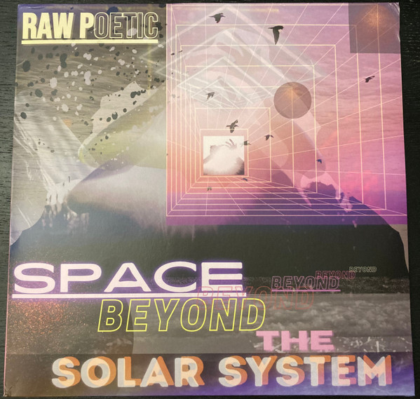 Raw Poetic - Space Beyond The Solar System | Def Pressé Editions (DFPREDIT001) Raw Poetic - Space Beyond The Solar System | Def Pressé Editions (DFPREDIT001)