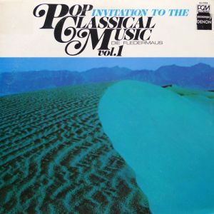 Die Fledermaus , Kiyoshi Yamaya - Invitation To The Pop Classical Music Vol.1 | Denon (SX-7004)