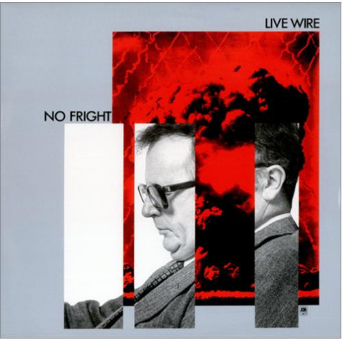 Live Wire - No Fright | A&M Records (AMLH 64814) - main Live Wire - No Fright | A&M Records (AMLH 64814) - main