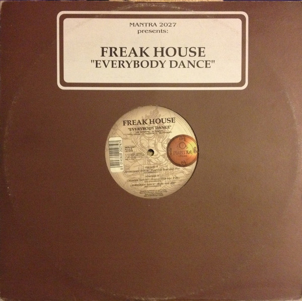 Freak House - Everybody Dance | Mantra Vibes (MTR-2027) Freak House - Everybody Dance | Mantra Vibes (MTR-2027)