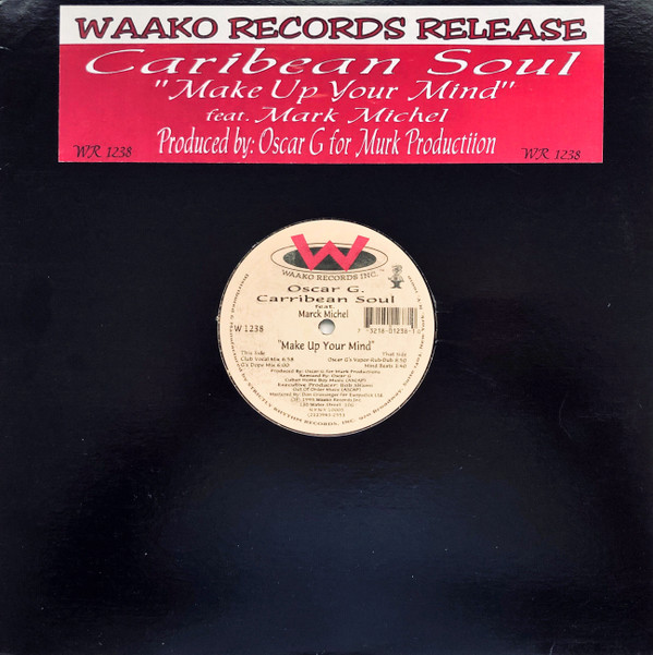 Carribean Soul Feat.  Mark Michel - Make Up Your Mind | Waako Records (WR 1238)