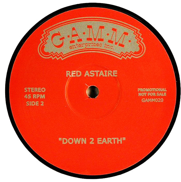 Red Astaire - Whatcha Do / Down 2 Earth | G.A.M.M. (GAMM020) - 2 Red Astaire - Whatcha Do / Down 2 Earth | G.A.M.M. (GAMM020) - 2