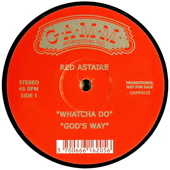 Red Astaire - Whatcha Do / Down 2 Earth | G.A.M.M. (GAMM020) - main Red Astaire - Whatcha Do / Down 2 Earth | G.A.M.M. (GAMM020) - main