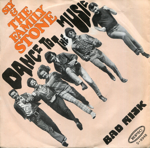 Sly & The Family Stone - Dance To The Music / Bad Risk | Epic (5-9948) - main