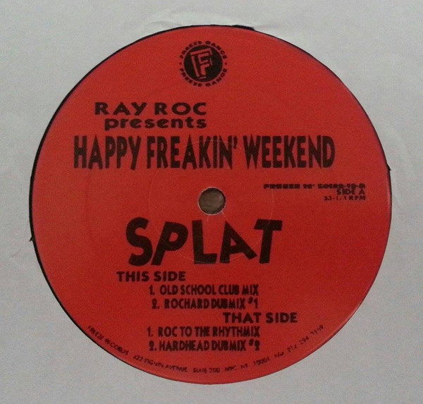 Ray Roc - Happy Freakin Weekend | Freeze Records (50122-12)