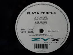 Plaza People - To Be Free | ZYX Music (ZYX 7224-12)