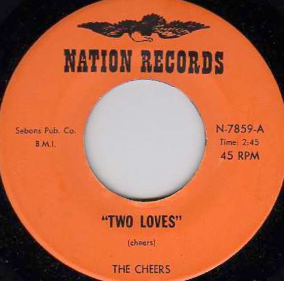 The Cheers - Two Loves / Never Again | Nation Records (N-7859) - main