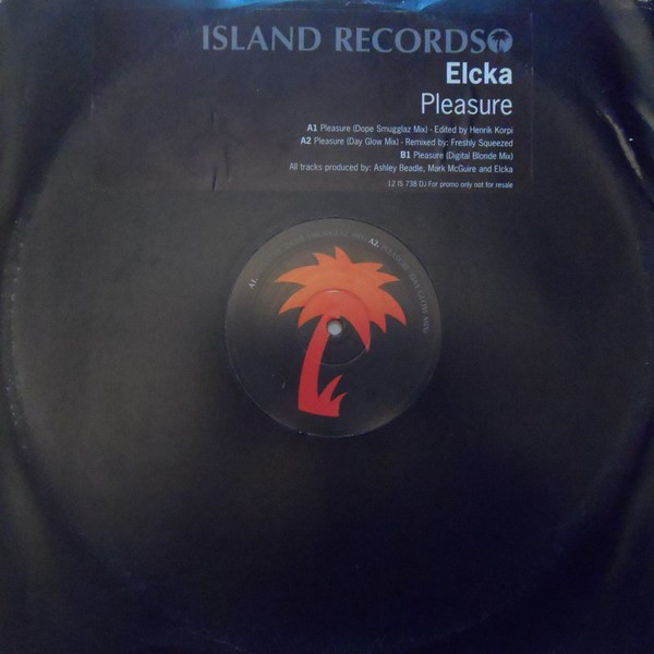 Elcka - Pleasure | Island Records (12 IS 738 DJ) Elcka - Pleasure | Island Records (12 IS 738 DJ)