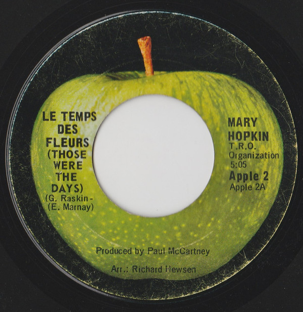 Mary Hopkin - Le Temps Des Fleurs (Those Were The Days) | Apple Records (Apple 2)