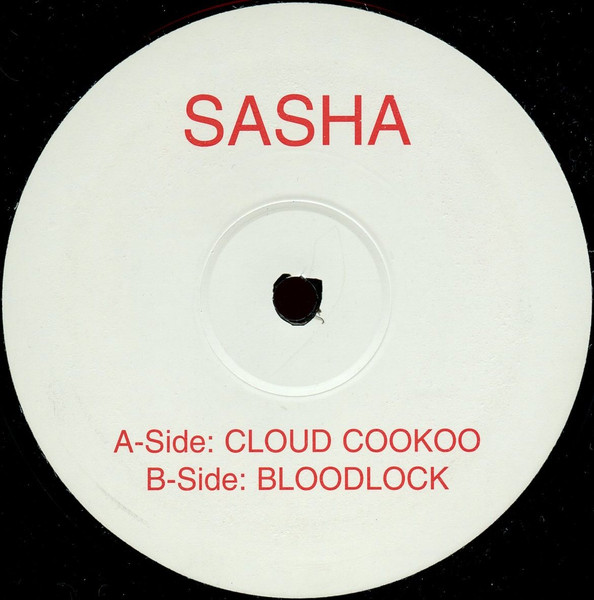 Sasha - Cloud Cookoo / Bloodlock | Not On Label (Sasha) (SAS 001)