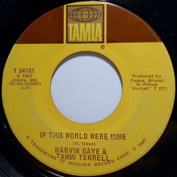 Marvin Gaye & Tammi Terrell - If I Could Build My Whole World Around You | Tamla (T 54161) - 2