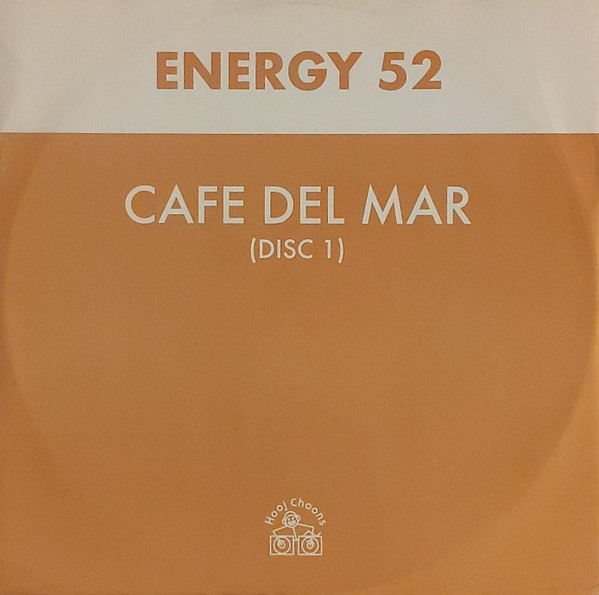 Energy 52 - Cafe Del Mar (Disc 1) | Hooj Choons (HOOJ 51)