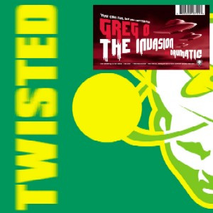 Greg O. - The Invasion / Drumatic | Twisted America Records (TWMX-50014)
