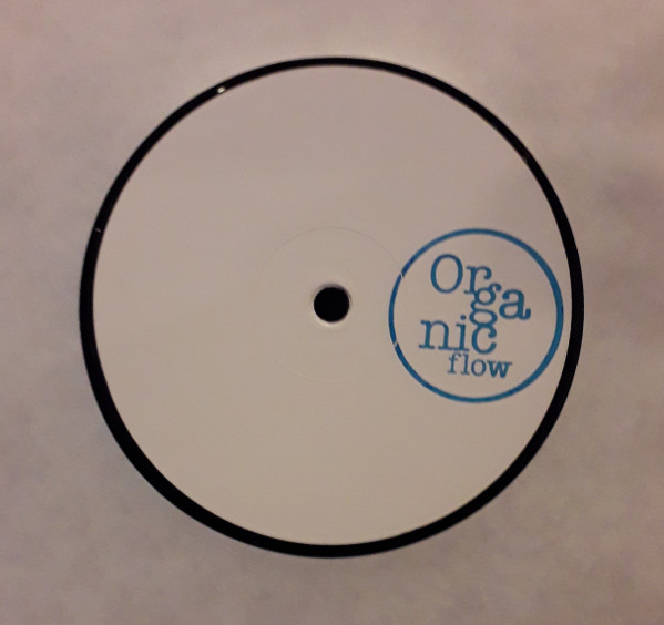 Organic Flow - Ilya EP | Organic Flow (FLOW 001)