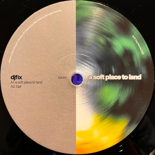djfix - a soft place to land | Earth Dog (ED0011) - main