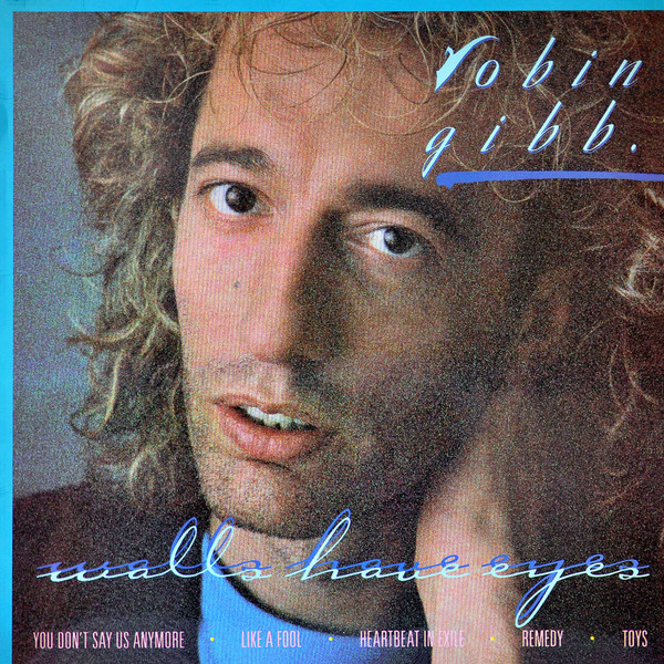 Robin Gibb - Walls Have Eyes | Polydor (827 592-1) - main
