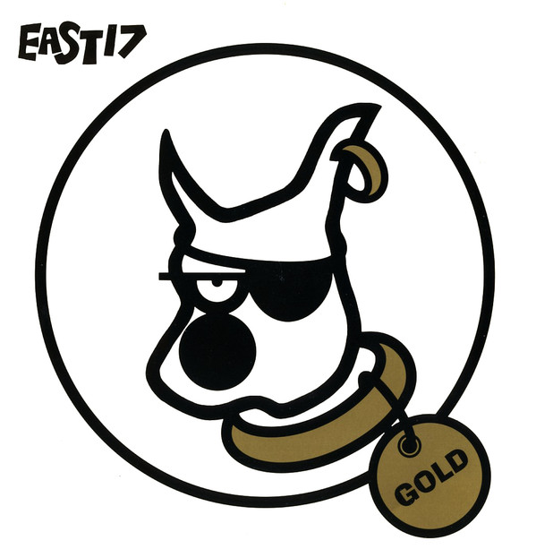 East 17 - Gold | London Records (LONX 331)