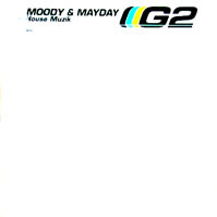 Moody & Mayday - House Muzik | G2 (G2033)
