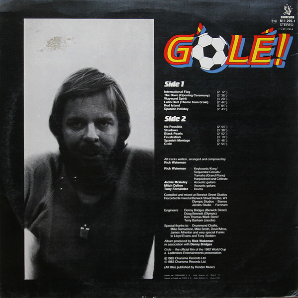 Rick Wakeman - G'Olé! - The Official Film Of The 1982 World Cup - The Original Film Soundtrack | Charisma (811 295-1) - 2