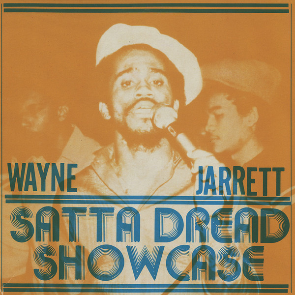 Wayne Jarrett - Satta Dread Showcase | Jah Life (JL-065)
