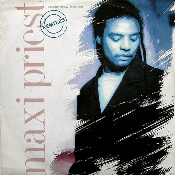 Maxi Priest - Close To You (Remixes) | 10 Records (613 608)