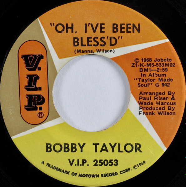 Bobby Taylor - Oh, I've Been Bless'd / Blackmail | V.I.P. (V.I.P. 25053) - 2