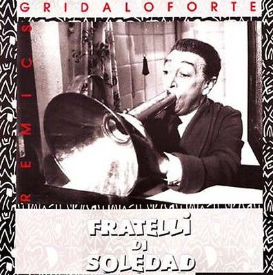 Fratelli Di Soledad - Gridalo Forte | Banda Bonnot (BB 010)