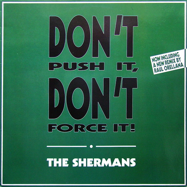 Shermans - Don't Push It, Don't Force It | BCM Records (BC 12-2050-40)