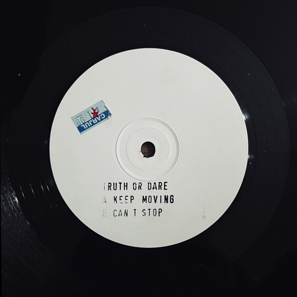 Truth Or Dare - Keep Moving / Can't Stop | Truth Or Dare Records (TOD 001)