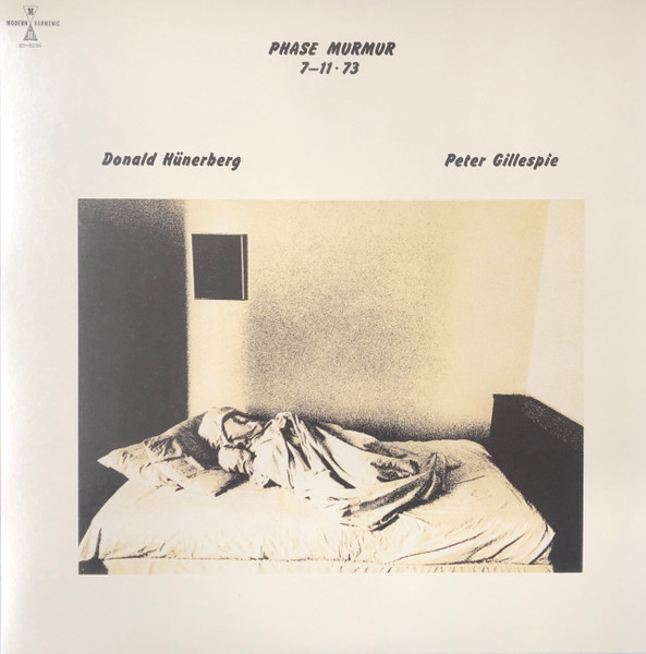 Don Hünerberg , Peter Gillespie - Phase Murmur 7-11-73 | Modern Harmonic (MH-8286)