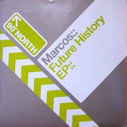 Marcos - Future History EP | 90 Degrees North (NDN011)