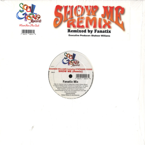 Shaheer Williams  &  Stephanie Cooke - Show Me (Remix) | Soul Groove Records (SGRO13)