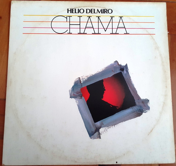 Hélio Delmiro - Chama | Som Da Gente (SDG 020/84) - 2 Hélio Delmiro - Chama | Som Da Gente (SDG 020/84) - 2
