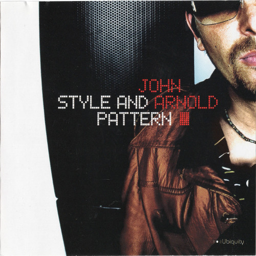 John Arnold - Style And Pattern | Ubiquity (URCD180) John Arnold - Style And Pattern | Ubiquity (URCD180)