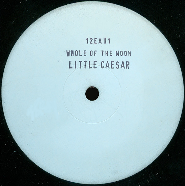 Little Caesar - The Whole Of The Moon | A.1. Records (12 EAU 1) - main