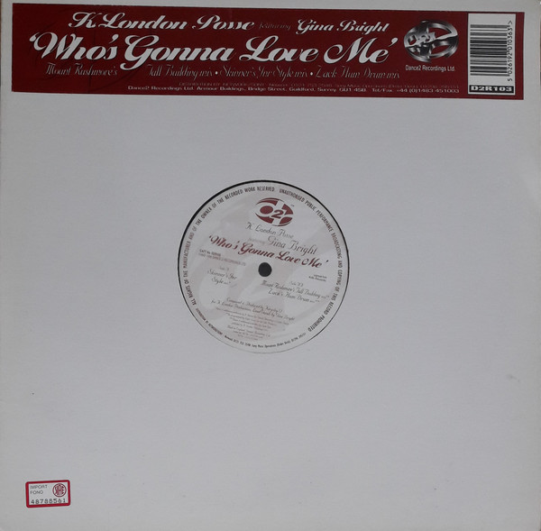 K London Posse Featuring Gina Bright - Who's Gonna Love Me | Dance 2 Recordings (D2R103) - main K London Posse Featuring Gina Bright - Who's Gonna Love Me | Dance 2 Recordings (D2R103) - main