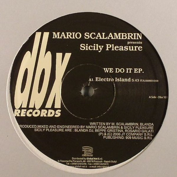 Mario Scalambrin presents Sicily Pleasure - We Do It EP. | DBX Records (Dbx 100)