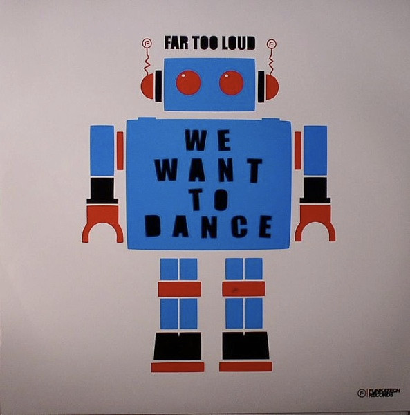 Far Too Loud - We Want To Dance | Funkatech (FTECH042) - main