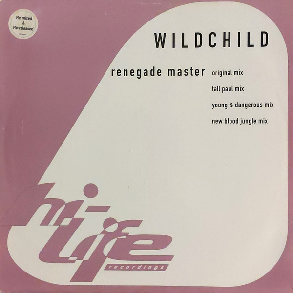 Wildchild - Renegade Master | Hi Life Recordings (577131-1)