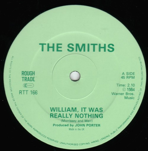 The Smiths - William, It Was Really Nothing | Rough Trade (RTT 166) - 3 The Smiths - William, It Was Really Nothing | Rough Trade (RTT 166) - 3