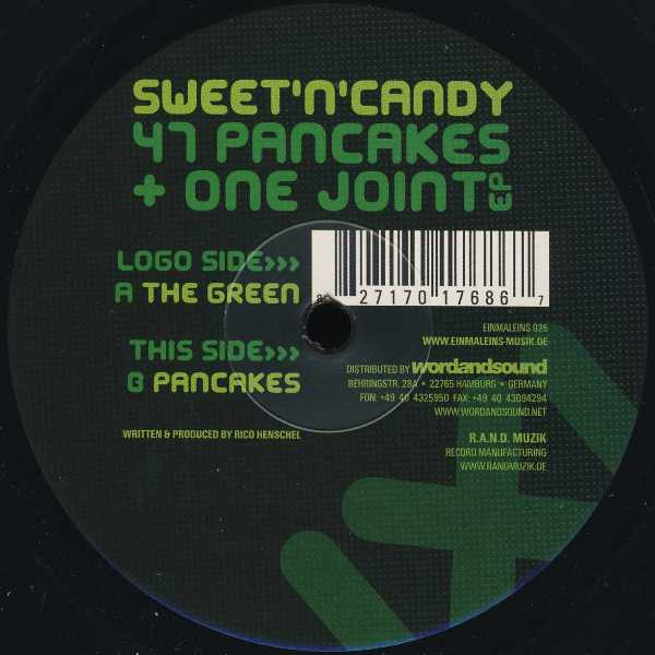 Sweet 'n Candy - 47 Pancakes + One Joint EP | Einmaleins Musik (EINMALEINS 025)