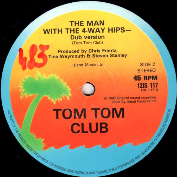 Tom Tom Club - The Man With The 4-Way Hips | Island Records (12IS 117) - 4