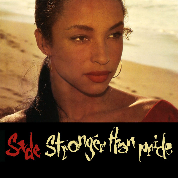 Sade - Stronger Than Pride | Epic (EPC 460497 1) - main