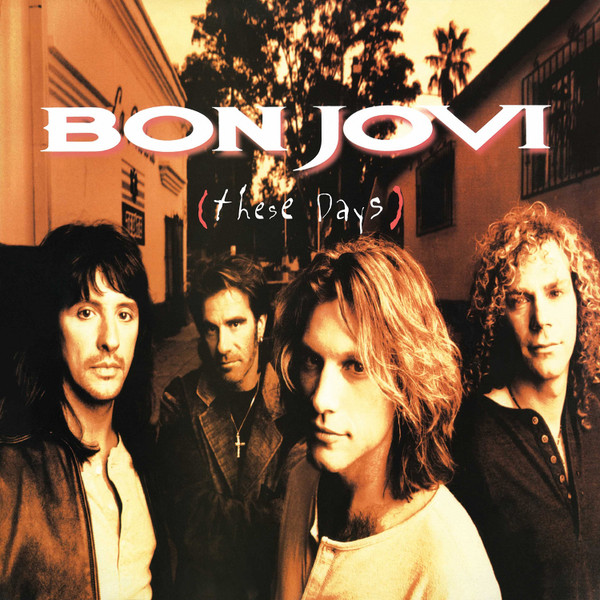 Bon Jovi - These Days | Mercury (528 248-2) - main