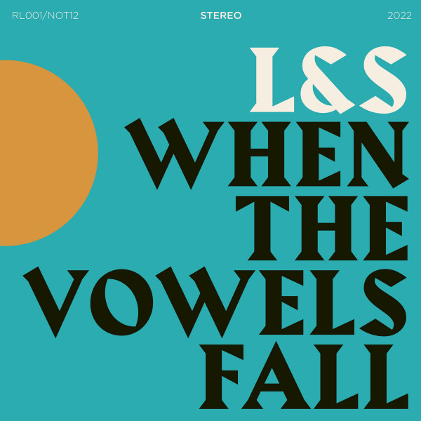 L&S - When The Vowels Fall | Serotine Records (SR001/NOT12)