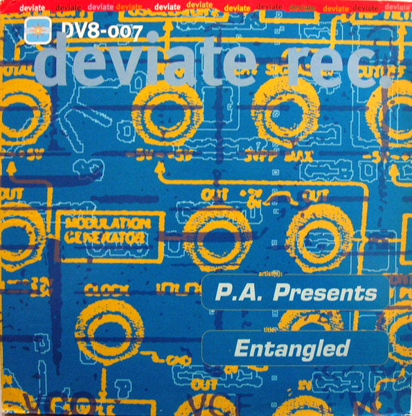 P.A. Presents - Entangled | Deviate (DV8-007)