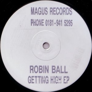 Robin Ball - Getting High EP | Magus Records (MAGUS 1) - main