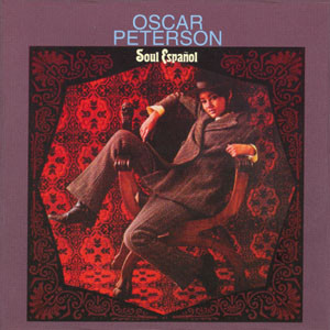 Oscar Peterson - Soul Español | Verve Records (314 510 439-2)