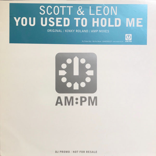 Scott & Leon - You Used To Hold Me | AM:PM (12 AMPMDJ 137) - main